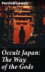 Occult Japan: The Way of the Gods