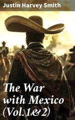 The War with Mexico (Vol.1&2)