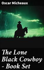 The Lone Black Cowboy - Book Set