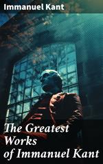 The Greatest Works of Immanuel Kant