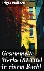 Gesammelte Werke (81 Titel in einem Buch)