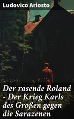 Der rasende Roland - Der Krieg Karls des Großen gegen die Sarazenen