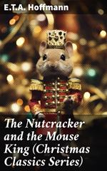 The Nutcracker and the Mouse King (Christmas Classics Series)