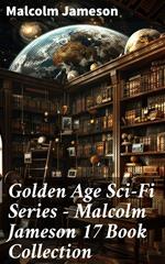 Golden Age Sci-Fi Series – Malcolm Jameson 17 Book Collection