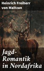 Jagd-Romantik in Nordafrika