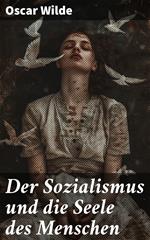 Der Sozialismus und die Seele des Menschen