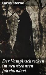 Der Vampirschrecken im neunzehnten Jahrhundert