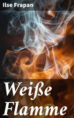 Weiße Flamme