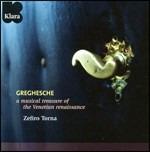 Greghesche. A Musical Treasure of the Venetian Renaissance
