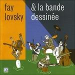 Fay Lovsky&La Bande ...