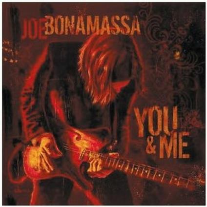 You & Me - CD Audio di Joe Bonamassa