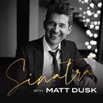 Sinatra With Matt Dusk