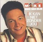 Ik Kan Niet Zonder Jou