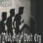 Dead Girls Don't Cry