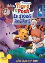 I miei amici Tigro e Pooh. Le storie della buona notte