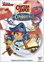 Jake e i pirati dell'Isola Che Non C'è. Vol. 7. Alla conquista del Mare Che...