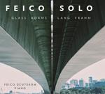 Feico Solo. Glass Adams Lang Frahm