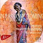 In Passione Domini William Byrd Vocal Ensemble