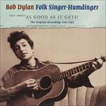 Just About as Good as - CD Audio di Bob Dylan