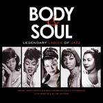 Body & Soul. Legendary Ladies of Jazz
