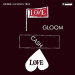 Love Gloom Cash Love (180 gr.)