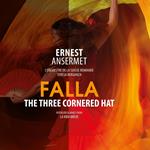 The Three Cornered Hat - Interludio e danza da La vida breve