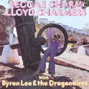 Vinile Reggae Charm Byron Lee Dragonaires Lloyd Charmers