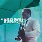 The Bootleg Series Vol. 4. Miles At Newport 1955?1975