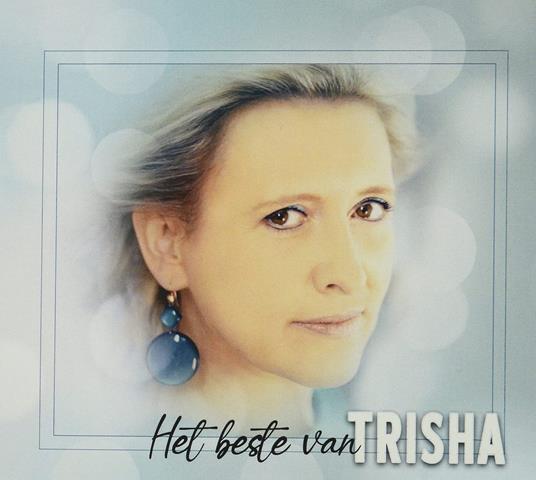 Beste Van - Trisha - CD | Feltrinelli
