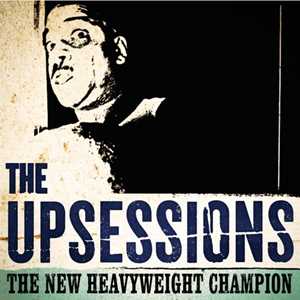 Vinile The New Heavyweight Champion Upsessions