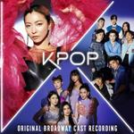 K-Pop (Original Broadway Cast Recording)