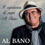 I capolavori di papà Al Bano