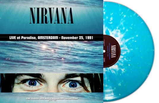 Live At Paradiso, Amsterdam 1991 (Turquoise Vinyl) - Nirvana - Vinile