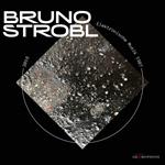 Bruno Strobl - Elektronische Musik 1987-2018