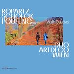 Duo Artdeco Wien: Ropartz, Schoeck, Poulenc - Violin Sonatas