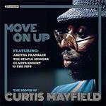 Move On Up. The Songs Of Curtis Mayfield