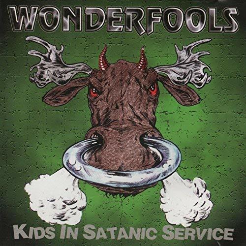 Kids in Satanic Service - CD Audio di Wonderfools