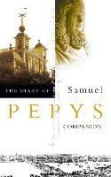 The Diary of Samuel Pepys: Volume X - Companion