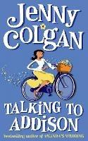 Talking to Addison - Jenny Colgan - cover
