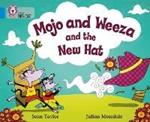 Mojo and Weeza and the New Hat: Band 04/Blue