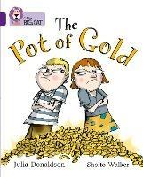 The Pot of Gold: Band 08/Purple - Julia Donaldson - cover