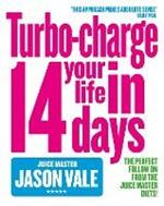 Turbo-charge Your Life in 14 Days