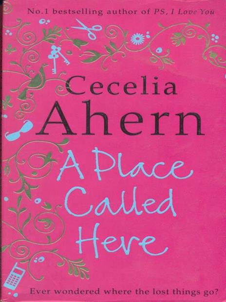 A Place Called Here - Cecelia Ahern - 3