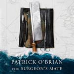 The Surgeon’s Mate (Aubrey-Maturin, Book 7)