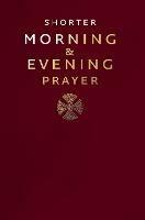 Shorter Morning and Evening Prayer