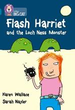 Flash Harriet and the Loch Ness Monster: Band 13/Topaz