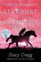 Stardust and the Daredevil Ponies