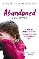 Abandoned: The True Story of a Little Girl Who Didn’t Belong