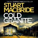 Cold Granite: The very first book in the gripping No.1 bestselling scottish crime thriller detective series! (Logan McRae, Book 1)