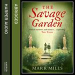The Savage Garden: The Seeds of Sin Were Planted Long Ago…